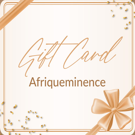 AFRIQUEMINENCE GIFT CARD